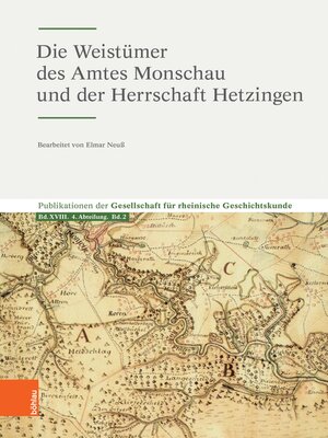 cover image of Die Weistümer des Amtes Monschau und der Herrschaft Hetzingen